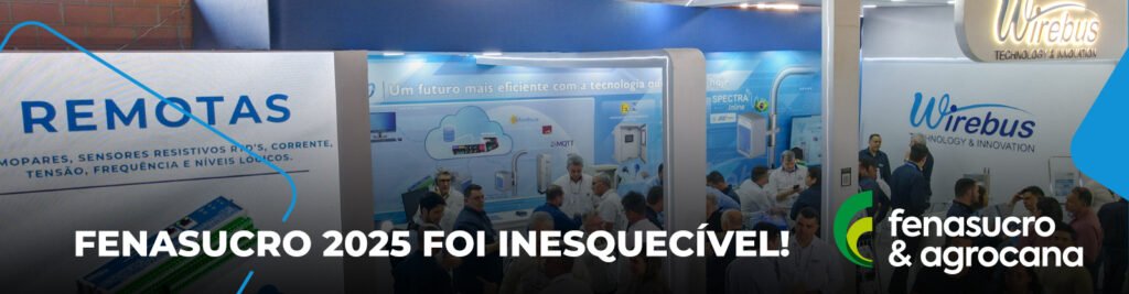 Wirebus na Fenasucro & Agrocana 2025: uma edição histórica!
